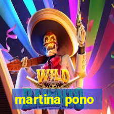 martina pono